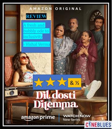 Dil Dosti Dilemma review: A fresh and bubbly ode to inclusivity that sans profanity