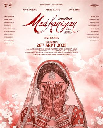 Madhaniyan : Panorama Studios Acquires Global Distribution Rights for Nav Bajwa’s Punjabi directorial starring Neeru Bajwa, Dev Kharoud, and Nav