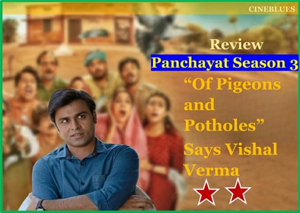 Panchayat Season 3 review: Of Pigeons and Potholes