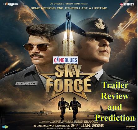 Cineblues Sky Force trailer review and prediction: Akshay Kumar to taste success finally as lead after nine flops?!