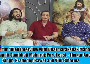 Cineblues Exclusive: Dharmarakshak Mahaveer Chhatrapati Sambhaji Maharaj - Thakur Anoop Singh, Pradeep Rawat and Vinit Sharma speak candidly on their role and challenges